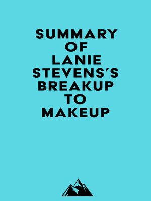 cover image of Summary of Lanie Stevens's Breakup to Makeup